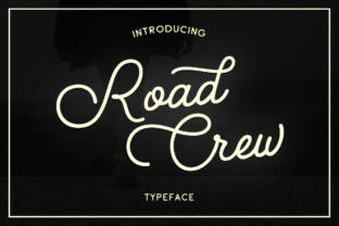 Road Crew: A Fresh Handmade Script Handwritten Font for Editorial Design