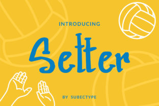 Setter Font: A Script Handwritten Typeface for Fun, Energetic Branding